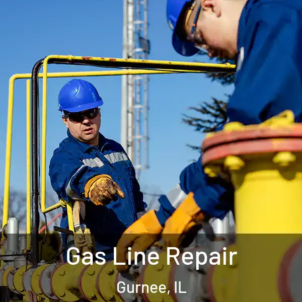  Gas Line Repair Gurnee, IL