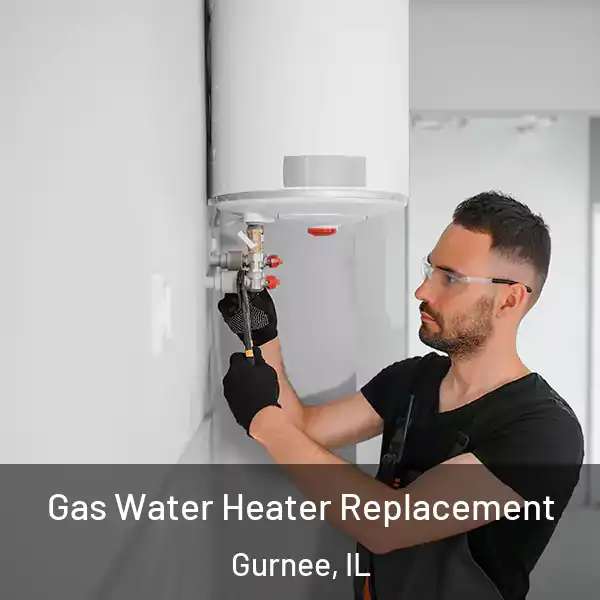  Gas Water Heater Replacement Gurnee, IL