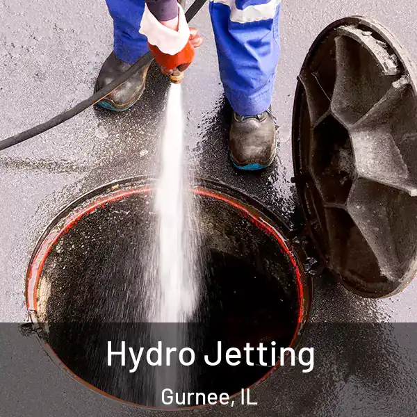  Hydro Jetting Gurnee, IL