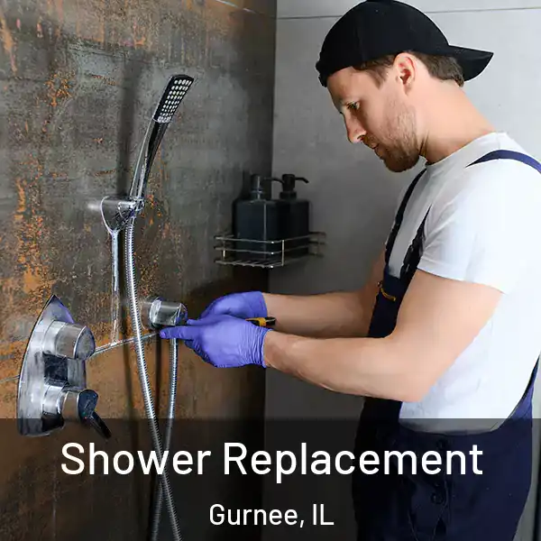  Shower Replacement Gurnee, IL