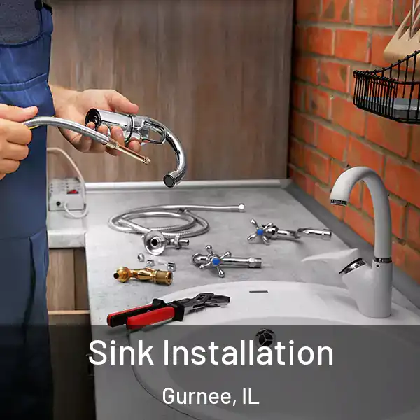  Sink Installation Gurnee, IL