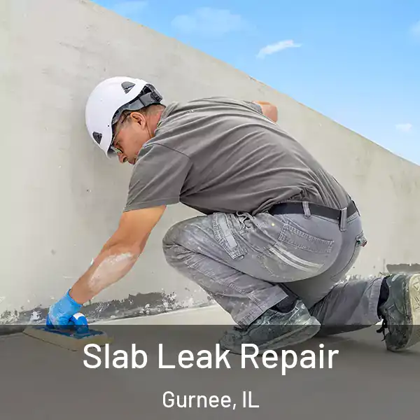  Slab Leak Repair Gurnee, IL