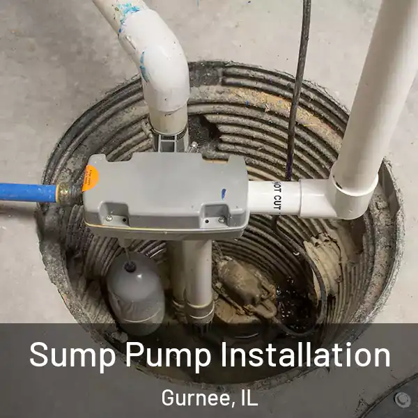  Sump Pump Installation Gurnee, IL
