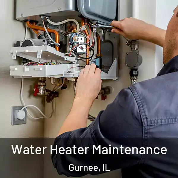  Water Heater Maintenance Gurnee, IL