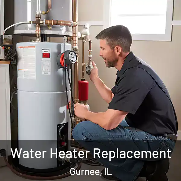  Water Heater Replacement Gurnee, IL
